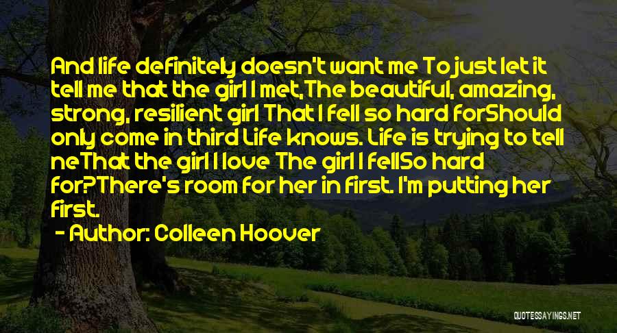 I Met A Beautiful Girl Quotes By Colleen Hoover