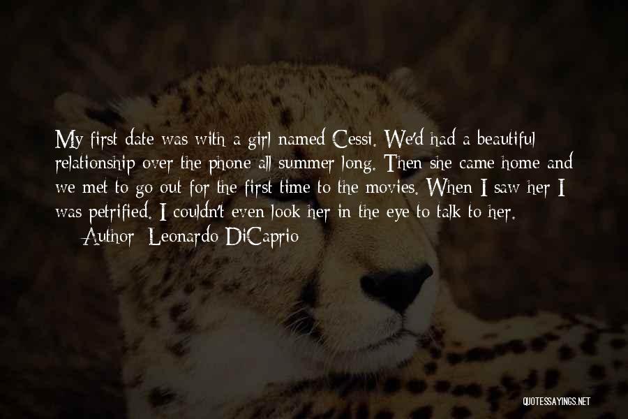I Met A Beautiful Girl Quotes By Leonardo DiCaprio