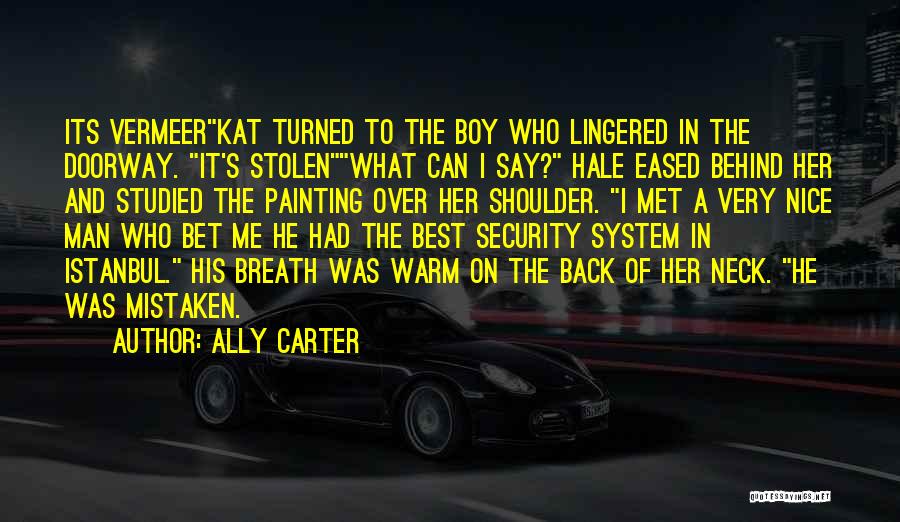 I Met A Boy Quotes By Ally Carter