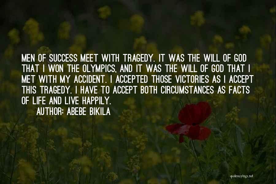 I Met An Accident Quotes By Abebe Bikila