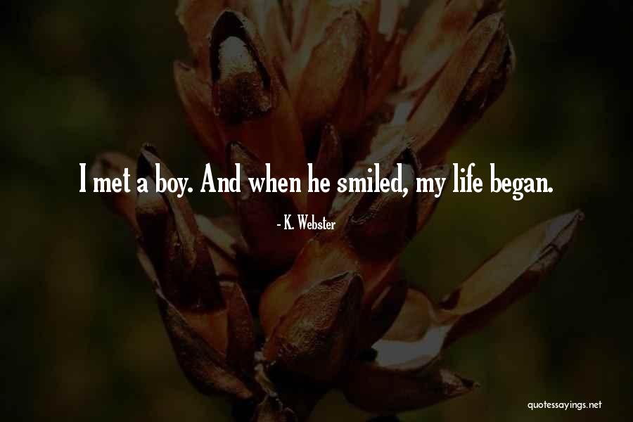 I Met An Angel Quotes By K. Webster