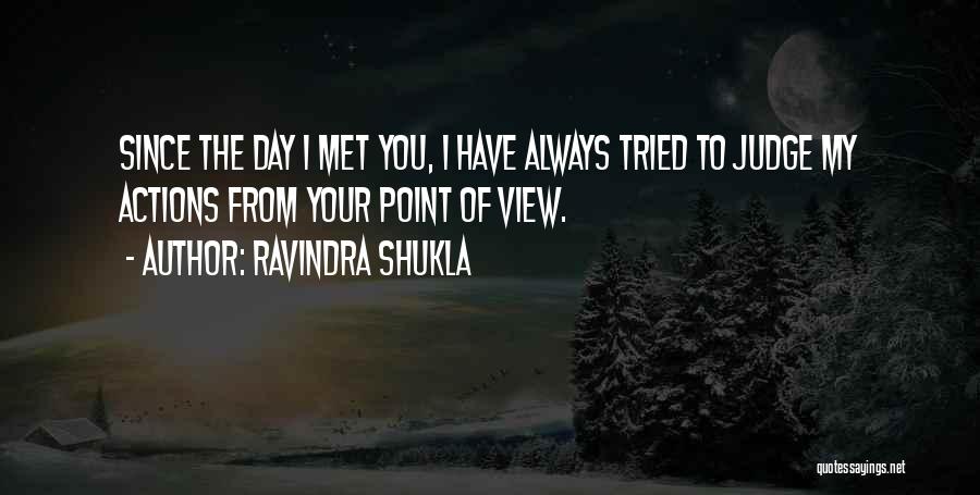 I Met My Love Quotes By Ravindra Shukla
