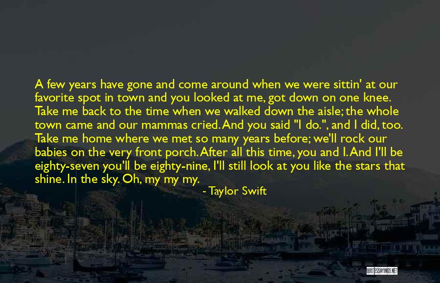 I Met My Love Quotes By Taylor Swift