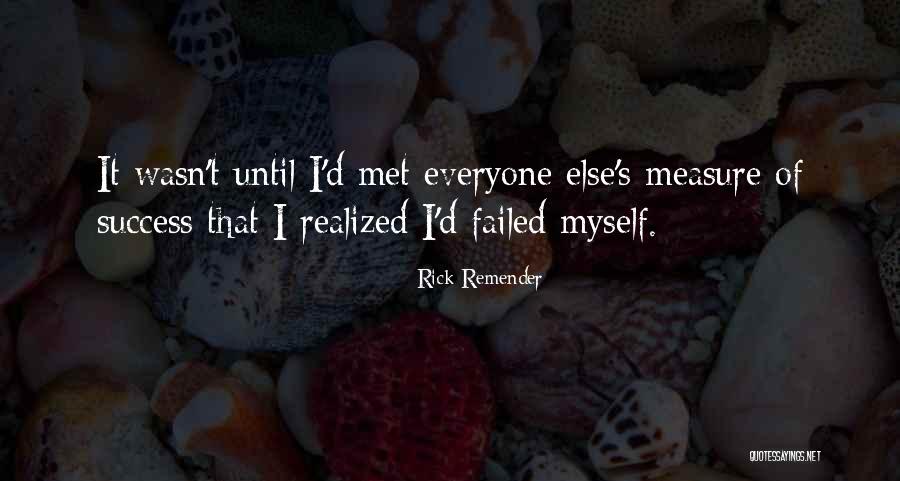 I Met Myself Quotes By Rick Remender I Met Myself Quotes By Rick Remender