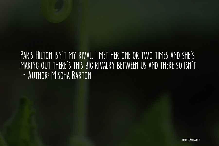 I Met Quotes By Mischa Barton