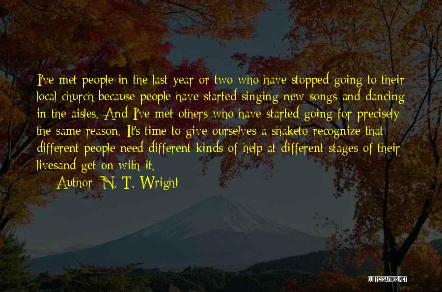 I Met Someone New Quotes By N. T. Wright