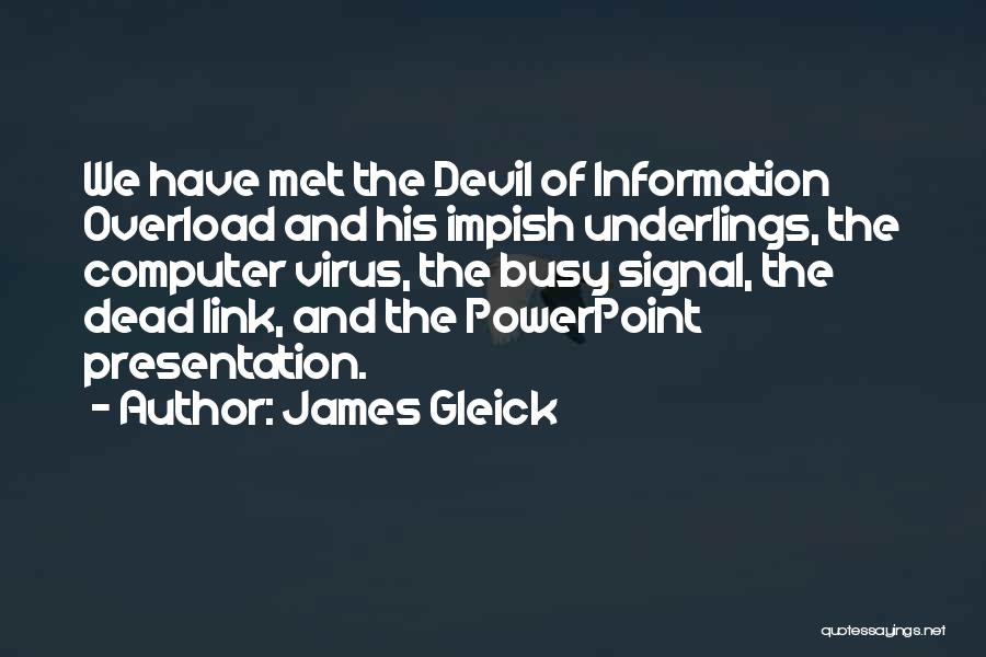 I Met The Devil Quotes By James Gleick