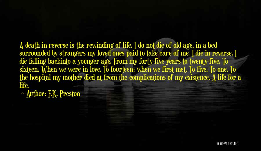 I Met The Love Of My Life Quotes By F.K. Preston