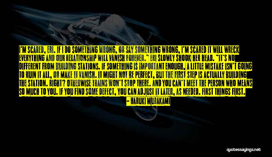 I Might Not Be Perfect But I Love You Quotes By Haruki Murakami