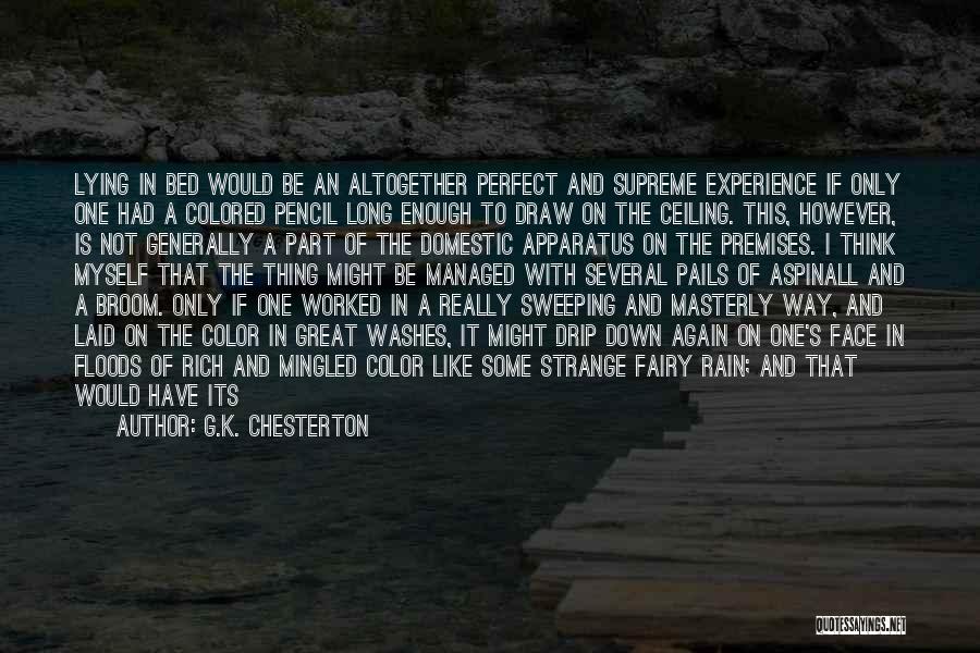 I Might Not Be Perfect Quotes By G.K. Chesterton