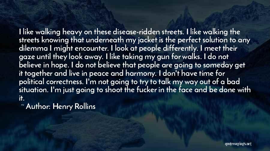 I Might Not Be Perfect Quotes By Henry Rollins