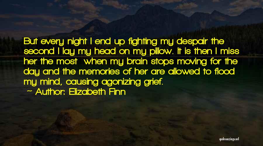 I Miss All The Memories Quotes By Elizabeth Finn