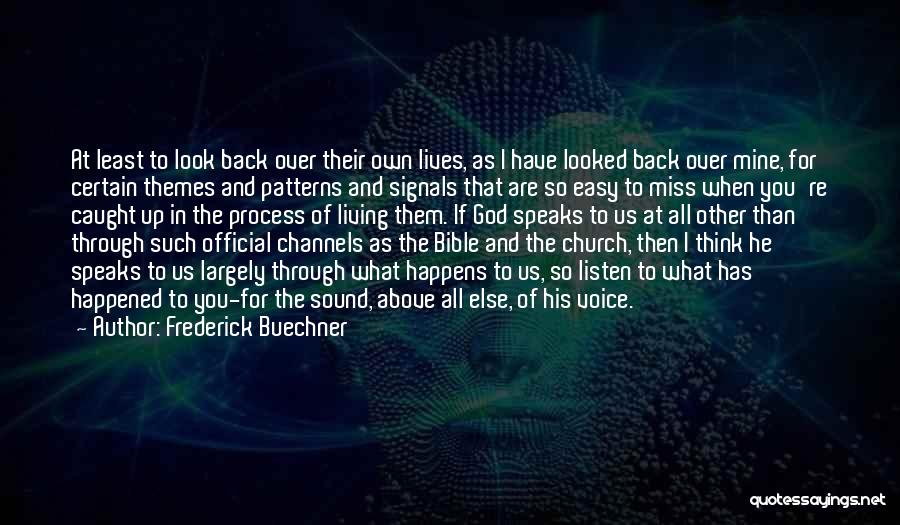 I Miss Back Then Quotes By Frederick Buechner