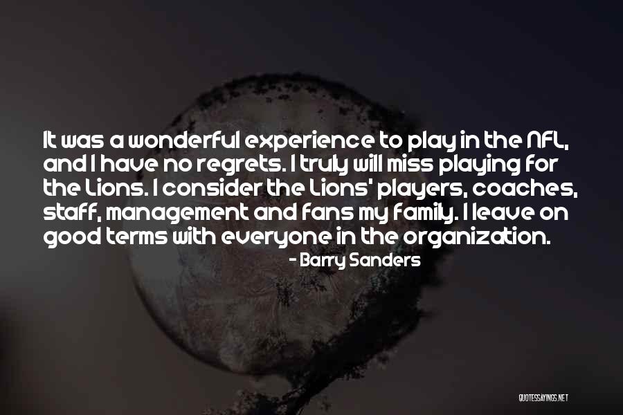 I Miss Everyone Quotes By Barry Sanders I Miss Everyone Quotes By Barry Sanders