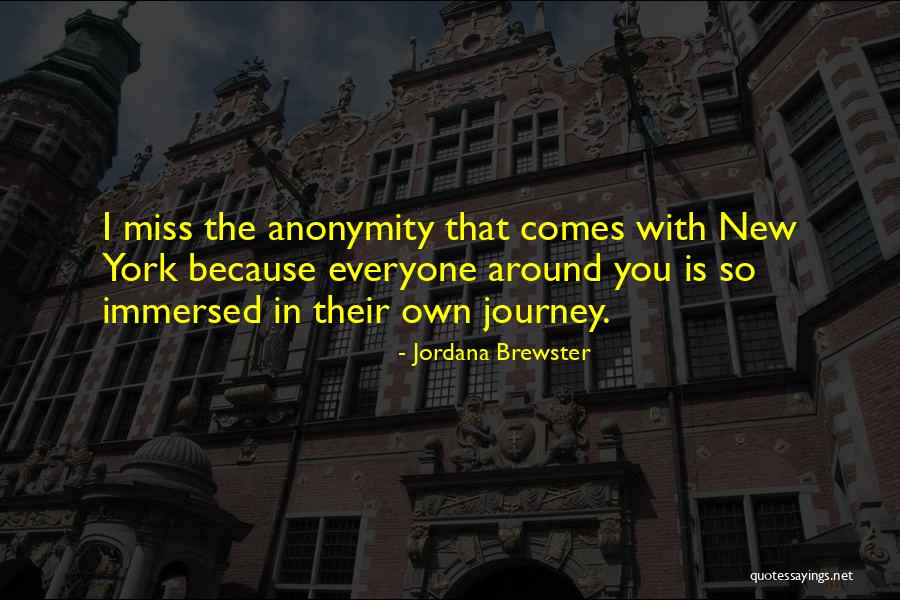 I Miss Everyone Quotes By Jordana Brewster I Miss Everyone Quotes By Jordana Brewster