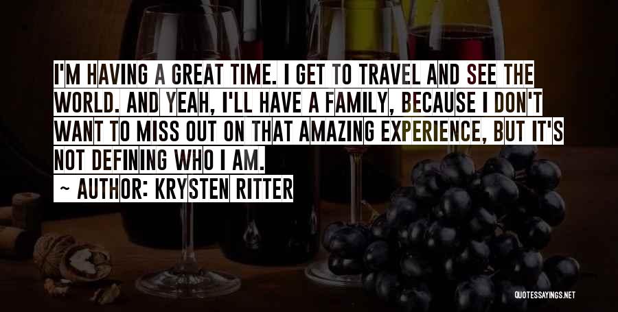 I Miss Family Quotes By Krysten Ritter