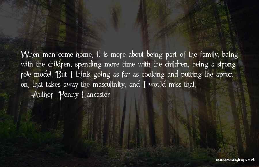 I Miss Family Quotes By Penny Lancaster