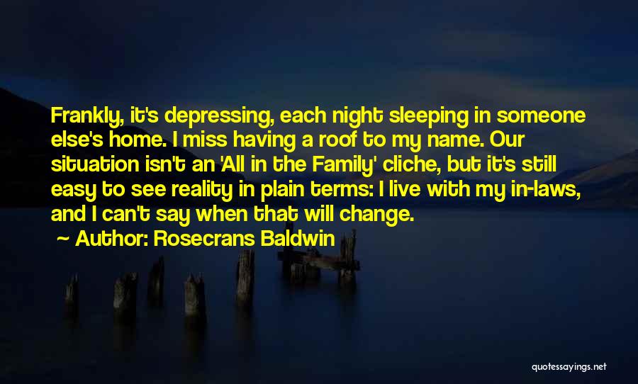 I Miss Family Quotes By Rosecrans Baldwin