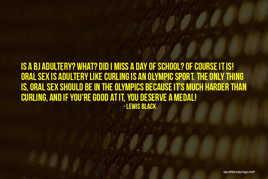 I Miss Going To School Quotes By Lewis Black I Miss Going To School Quotes By Lewis Black