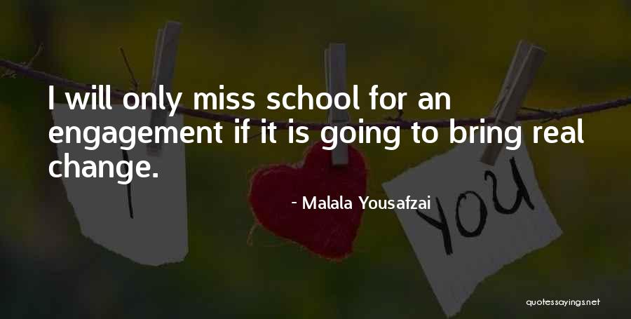 I Miss Going To School Quotes By Malala Yousafzai I Miss Going To School Quotes By Malala Yousafzai