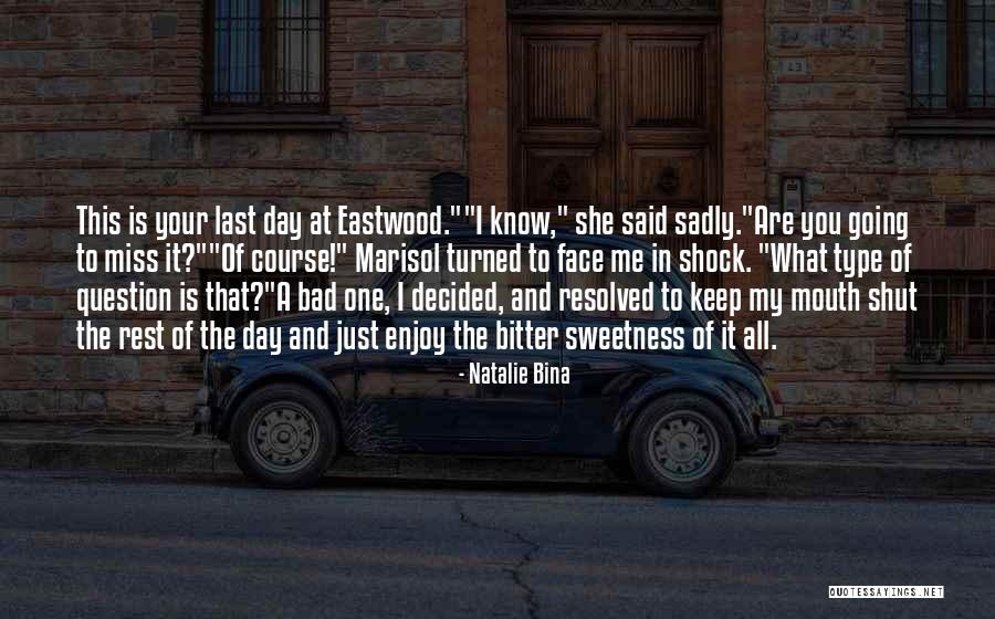 I Miss Going To School Quotes By Natalie Bina I Miss Going To School Quotes By Natalie Bina