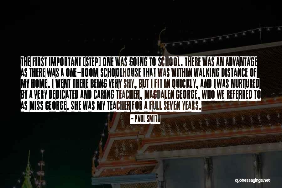 I Miss Going To School Quotes By Paul Smith I Miss Going To School Quotes By Paul Smith