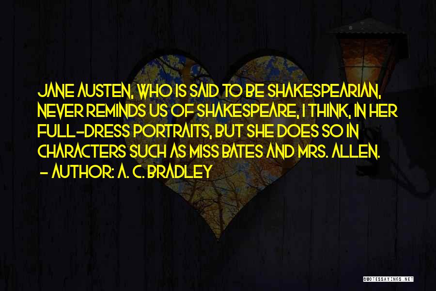 I Miss Her But Quotes By A. C. Bradley