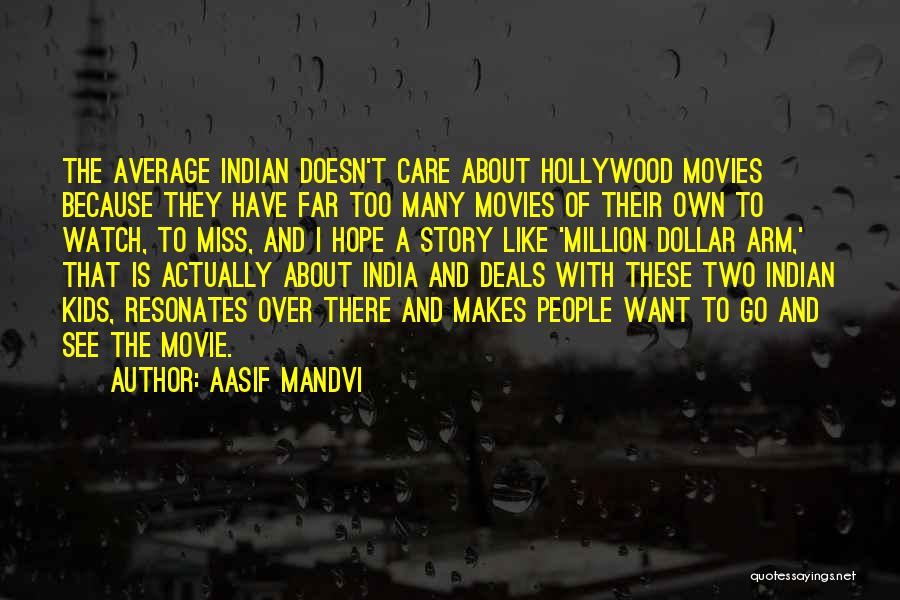 I Miss Him But He Doesn't Care Quotes By Aasif Mandvi