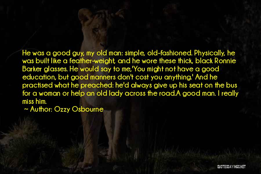 I Miss Him But Quotes By Ozzy Osbourne