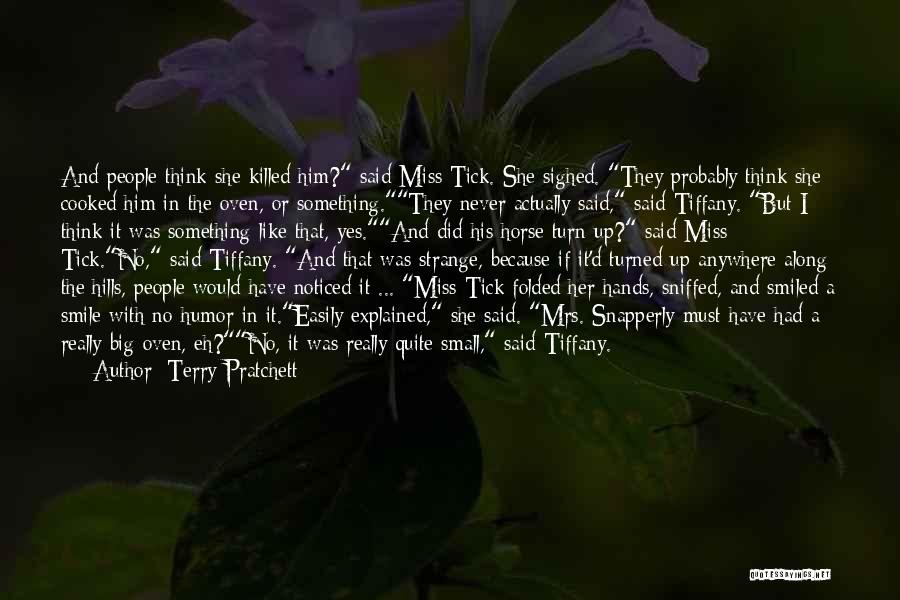 I Miss Him But Quotes By Terry Pratchett