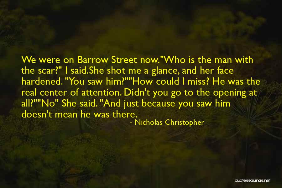 I Miss Him Quotes By Nicholas Christopher