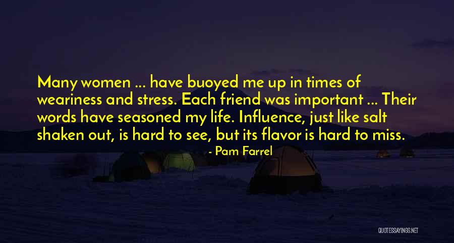 I Miss My Best Friend Quotes By Pam Farrel I Miss My Best Friend Quotes By Pam Farrel