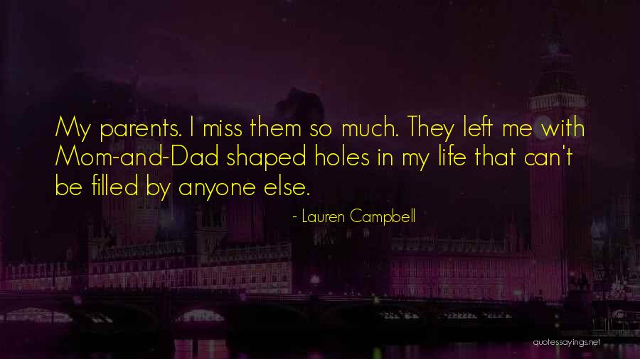 I Miss My Dad Quotes By Lauren Campbell I Miss My Dad Quotes By Lauren Campbell