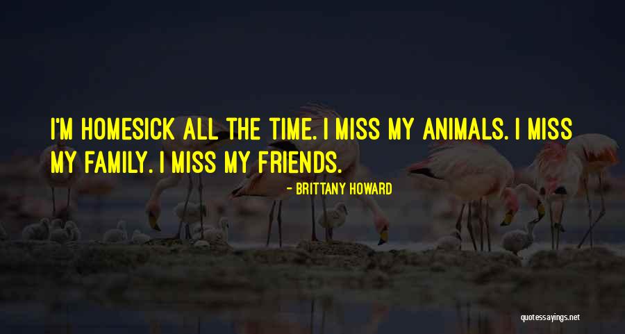 I Miss My Family Quotes By Brittany Howard