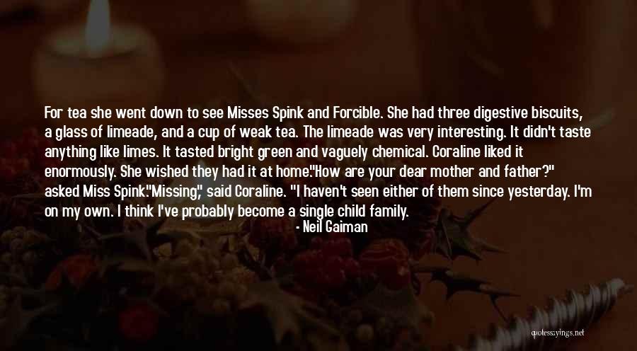 I Miss My Family Quotes By Neil Gaiman