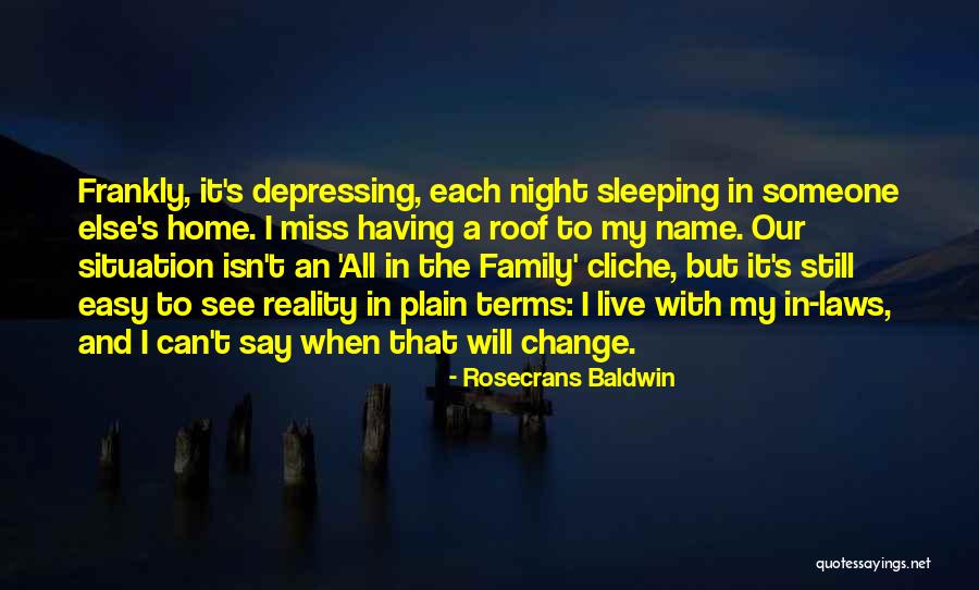 I Miss My Family Quotes By Rosecrans Baldwin