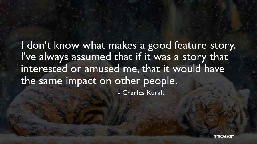 I Miss My Pregnant Belly Quotes By Charles Kuralt I Miss My Pregnant Belly Quotes By Charles Kuralt