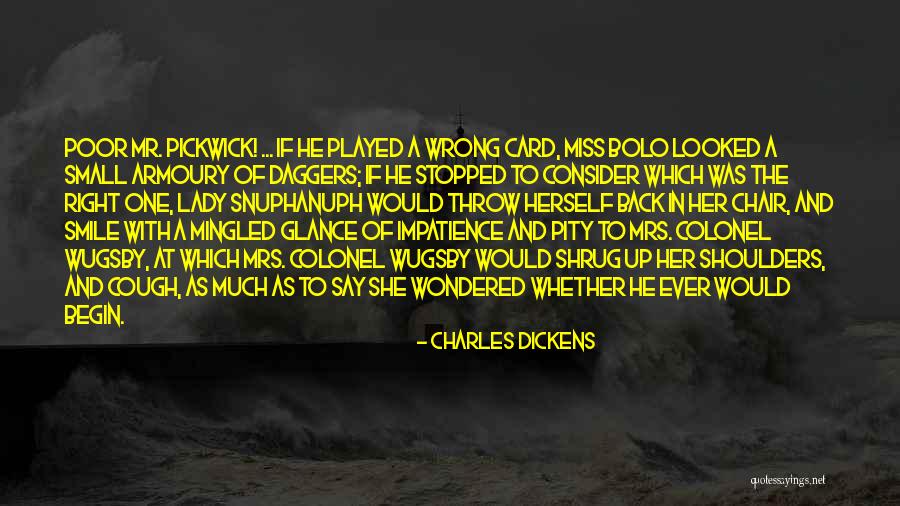 I Miss My Smile More Quotes By Charles Dickens