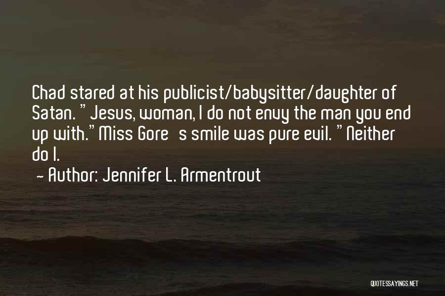 I Miss My Smile More Quotes By Jennifer L. Armentrout