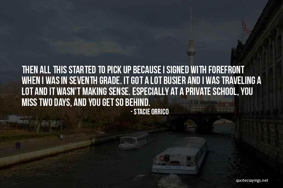 I Miss School Days Quotes By Stacie Orrico