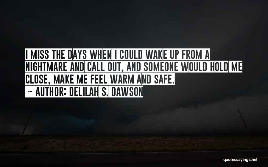 I Miss Someone Quotes By Delilah S. Dawson