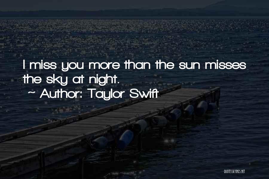 I Miss Someone Quotes By Taylor Swift