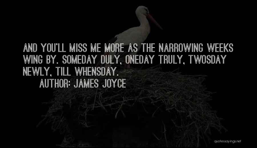 I Miss U And It Hurts Quotes By James Joyce