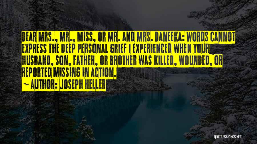 I Miss U My Son Quotes By Joseph Heller