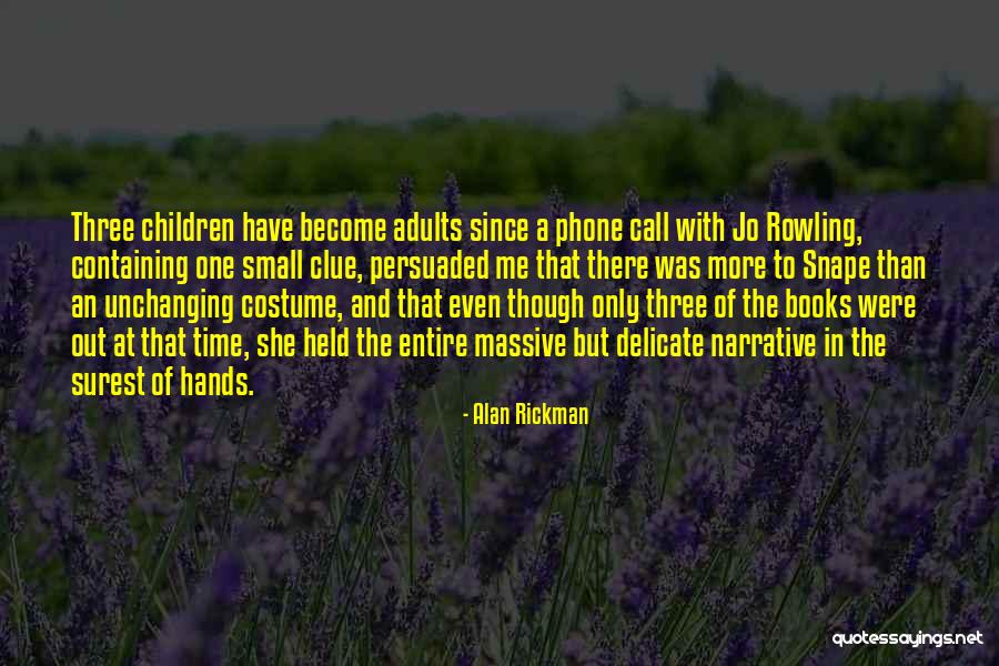I Miss Volunteering Quotes By Alan Rickman I Miss Volunteering Quotes By Alan Rickman