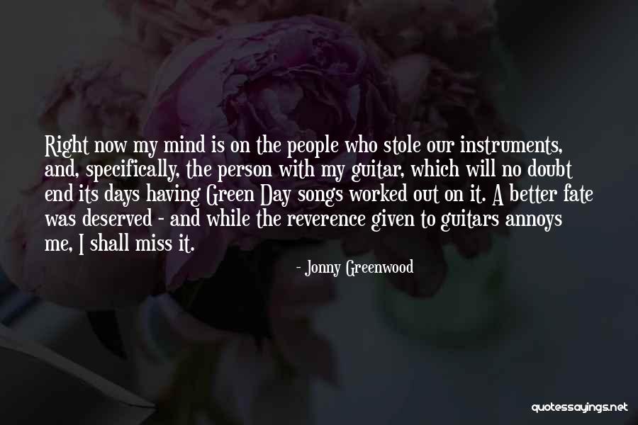 I Miss Who I Was Quotes By Jonny Greenwood I Miss Who I Was Quotes By Jonny Greenwood