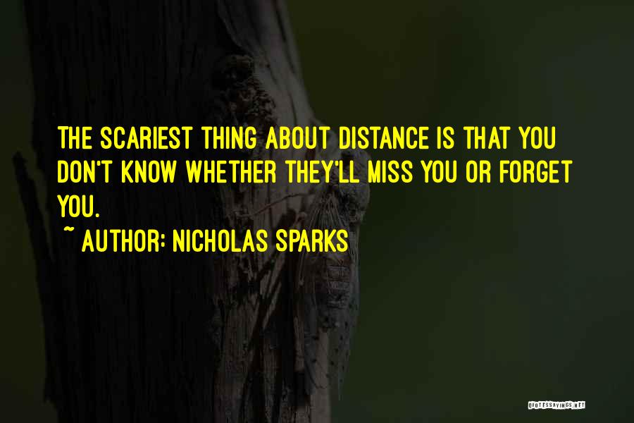 I Miss You And Distance Quotes By Nicholas Sparks