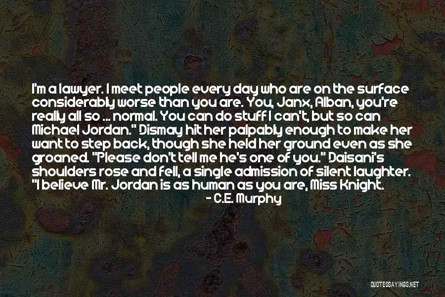 I Miss You And Me Quotes By C.E. Murphy I Miss You And Me Quotes By C.E. Murphy