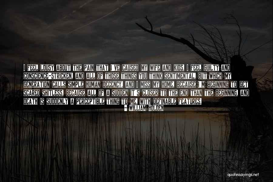 I Miss You And Me Quotes By William Holden I Miss You And Me Quotes By William Holden
