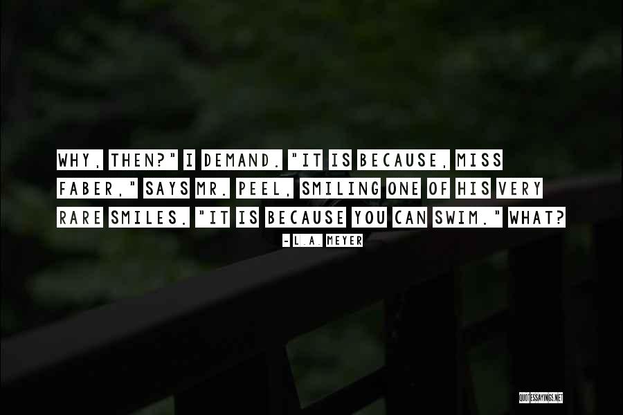 I Miss You Because Quotes By L.A. Meyer I Miss You Because Quotes By L.A. Meyer